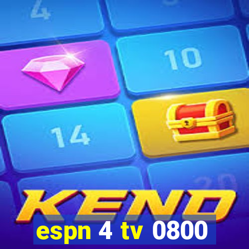 espn 4 tv 0800